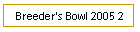Breeder's Bowl 2005 2